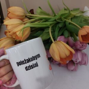 Poleżałabym dzisiaj, ale mnie nie stać