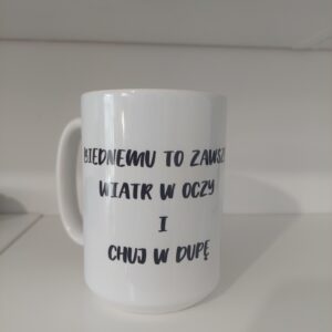 Biednemu to zawsze ..