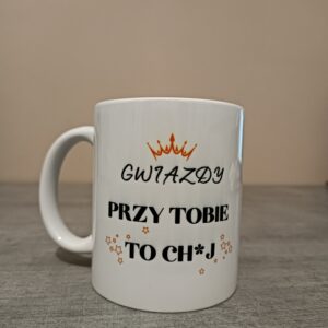 Gwiazdy przy tobie to ch*j